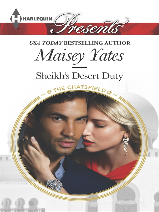Title details for Sheikh's Desert Duty by Maisey Yates - Available